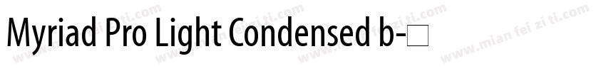 Myriad Pro Light Condensed b字体转换